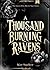 A Thousand Burning Ravens (...
