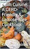 Calm Cuisine: A G...