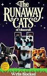 The Runaway Cats ...