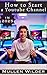 How to Start a YouTube Channel in 2025 by Mullen Wilder