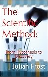 The Scientific Method: From Hypothesis to Discovery
