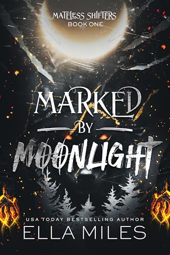 Marked by Moonlight (Mateless Shifters #1)