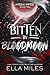 Bitten by Bloodmoon by Ella Miles