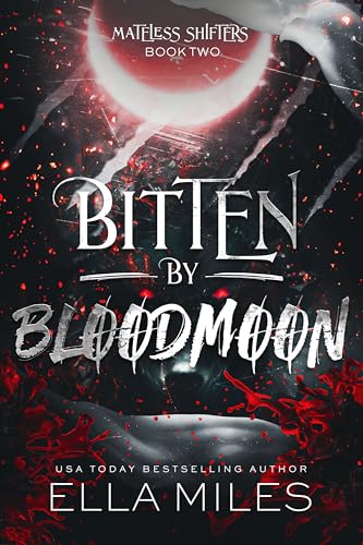 Bitten by Bloodmoon (Mateless Shifters #2)