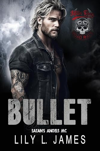 Bullet (Satan's Angels MC, Book 5)
