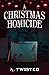 A Christmas Homicide by A. Twisted