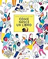 Come nasce un libro. Dietro le quinte dell'editoria by Stephanie Vernet