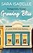 Growing Bliss: A Lyssa Jone...