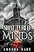 Shattered Minds: A Dark Rom...
