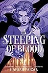 A Steeping of Blood by Hafsah Faizal