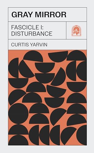 Gray Mirror: Fascicle I: Disturbance (Kindle Edition)