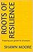 Roots of Resilience: Prepar...