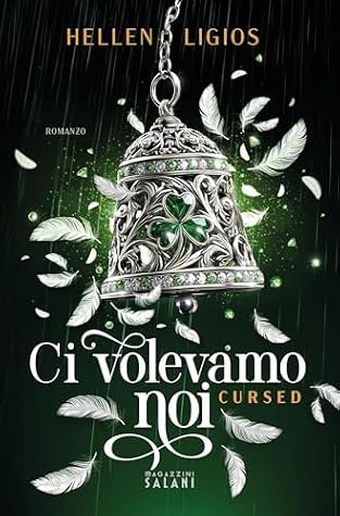 Ci volevamo noi. Cursed (Libri) (Italian Edition)