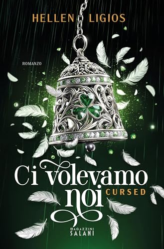 Ci volevamo noi. Cursed (Libri) (Italian Edition)