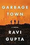 Garbage Town by Ravi  Gupta