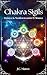 Chakra Sigils: Balance & Ma...