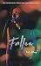 Fallen: (Fledged Book 2)