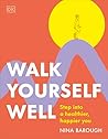 Walk Yourself Wel...