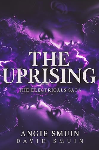 The Uprising (The Electricals Saga, #1)