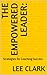 The Empowered Leader: : Str...