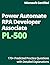 Microsoft Certified: Power Automate RPA Developer Associate PL-500: 170+ Predicted Practice Questions with Detailed Explanations