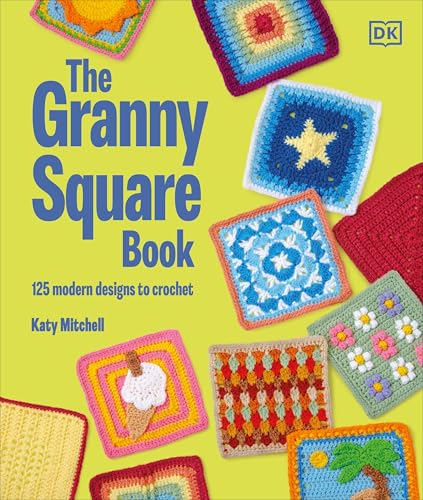The Granny Square Book: 125 Modern Designs to Crochet (Kindle Edition)