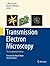 Transmission Electron Microscopy by C. Barry Carter