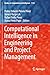 Computational Intelligence in Engineering and Project Management (Studies in Computational Intelligence)