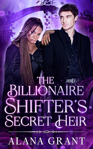 Billionaire Shifter's Secret Heir: An Off-Limits Secret Baby Paranormal Romance (Kindle Edition)