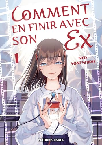 Comment en finir avec son ex - Tome 1: Comment en finir avec son ex - 1 (French Edition)