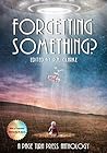 Forgetting Someth...
