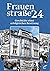 Frauenstraße 24: Geschichte...