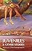Juveniles and Other Stories
