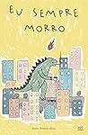 eu sempre morro