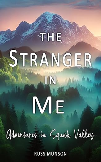 The Stranger in Me: Adventures in Squak Valley (Paperback)