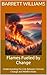 Flames Fueled by Change: Un...