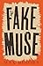 The Fake Muse