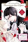 An mein geliebtes Phantom der Oper, Band 01 by Mio Nanao