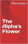 The Alpha's Flower