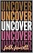 Uncover (The Beaumont Girls...