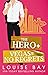 The Hero + Vegas = No Regrets (The New York City Billionaires Book 3)