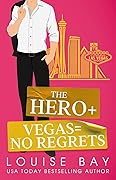 The Hero + Vegas = No Regrets