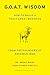 G.O.A.T. Wisdom: How to Build a Truly Great Business--From the Founders of Beekman 1802