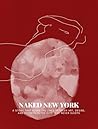 Naked New York: A...