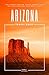 Arizona Travel Guide: The G...