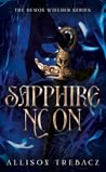 Sapphire Noon (Demon Wielder, #2)