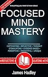 Focused Mind Mastery: Harnessing the Power of Concentration for Success