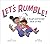 Let's Rumble! by Rachel G. Payne