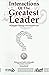 Interactions Of The Greatest Leader