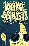 Karma Grinders